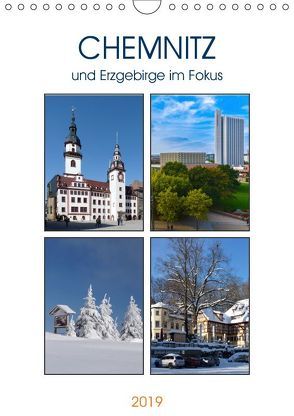 Chemnitz und Erzgebirge im Fokus (Wandkalender 2019 DIN A4 hoch) von u.a.,  KPH