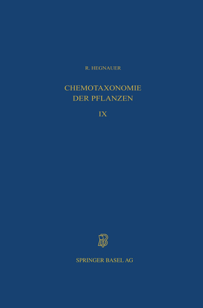 Chemotaxonomie der Pflanzen von Hegnauer,  R.