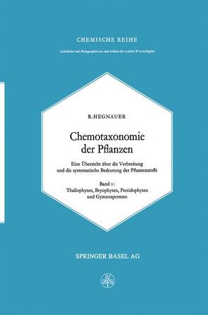 Chemotaxonomie der Pflanzen von Hegnauer,  R.