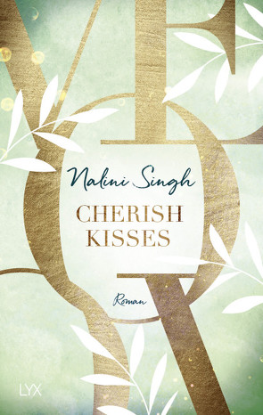 Cherish Kisses von Singh,  Nalini, Woitynek,  Patricia