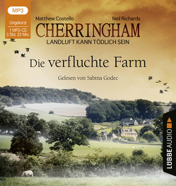 Cherringham – Die verfluchte Farm von Costello,  Matthew, Godec,  Sabina, Richards,  Neil, Schilasky,  Sabine