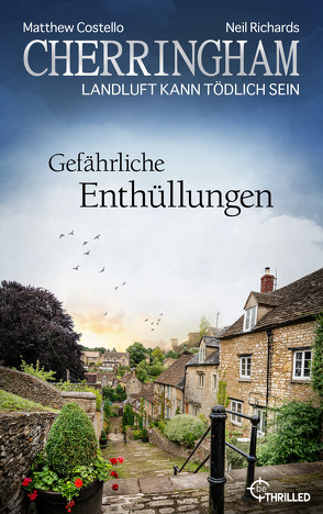 Cherringham – Gefährliche Enthüllungen von Costello,  Matthew, Richards,  Neil, Schilasky,  Sabine