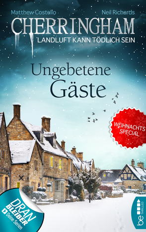 Cherringham – Ungebetene Gäste von Costello,  Matthew, Richards,  Neil, Schilasky,  Sabine