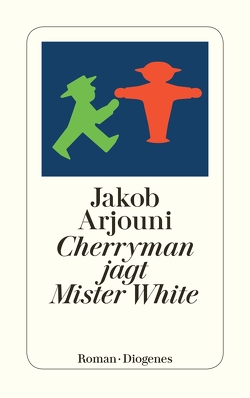 Cherryman jagt Mister White von Arjouni,  Jakob