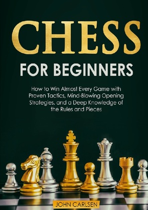 Chess for Beginners von Carlsen,  John