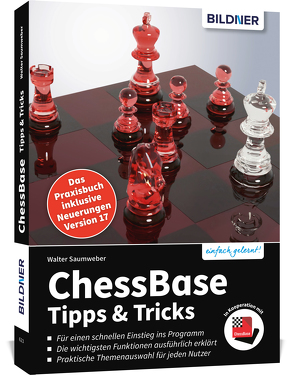ChessBase 17 – Tipps und Tricks von Saumweber,  Walter