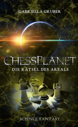 ChessPlanet – Die Rätsel des Areals von Gruber,  Gabriella