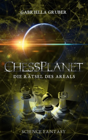 ChessPlanet – Die Rätsel des Areals von Gruber,  Gabriella