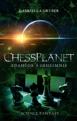 ChessPlanet – Edahcor’s Geheimnis von Gruber,  Gabriella