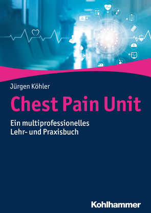 Chest Pain Unit von Köhler,  Jürgen