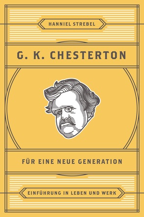 Chesterton für eine neue Generation von Strebel,  Hanniel