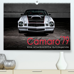 Chevrolet Camaro ´79 (Premium, hochwertiger DIN A2 Wandkalender 2022, Kunstdruck in Hochglanz) von von Pigage,  Peter