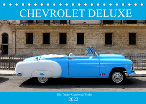 CHEVROLET DELUXE – Ein Traum-Cabrio auf Kuba (Tischkalender 2022 DIN A5 quer) von von Loewis of Menar,  Henning