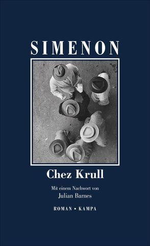 Chez Krull von Barnes,  Julian, Bodmer,  Thomas, Simenon,  Georges