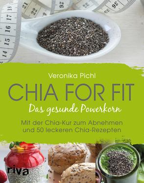 Chia for fit von Pichl,  Veronika