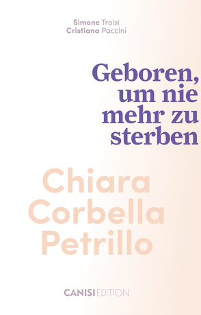 Chiara Corbella Petrillo von Iten,  Martin, Neff,  Franziska, Paccini,  Cristiana, Reimüller,  Claudia, Troisi,  Simone