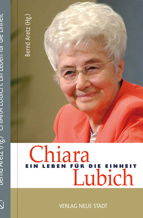 Chiara Lubich von Aretz,  Bernd