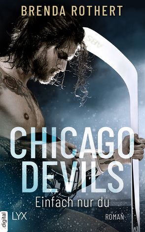 Chicago Devils- Einfach nur du von Link,  Michaela, Rothert,  Brenda