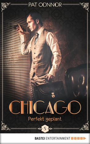 Chicago – Perfekt geplant von Connor,  Pat