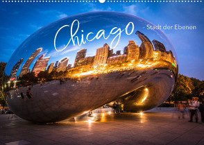 Chicago – Stadt der Ebenen (Wandkalender 2022 DIN A2 quer) von pageMaker,  YOUR, Schöb,  Monika