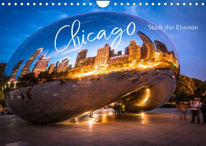 Chicago – Stadt der Ebenen (Wandkalender 2023 DIN A4 quer) von pageMaker,  YOUR, Schöb,  Monika
