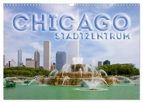 CHICAGO Stadtzentrum (Wandkalender 2024 DIN A3 quer), CALVENDO Monatskalender von Viola,  Melanie