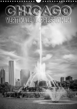 CHICAGO Vertikale Impressionen (Wandkalender 2023 DIN A3 hoch) von Viola,  Melanie