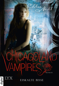 Chicagoland Vampires – Eiskalte Bisse von Aubron-Bülles,  Marcel, Neill,  Chloe