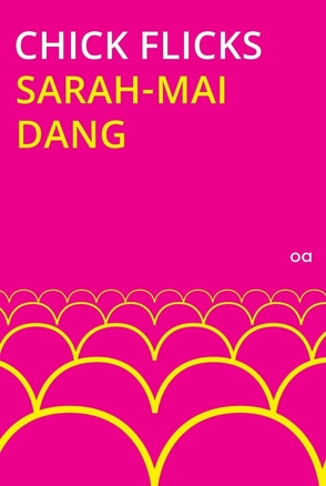 Chick Flicks von Dang,  Sarah-Mai