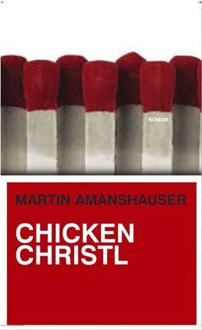 Chicken Christl von Amanshauser,  Martin