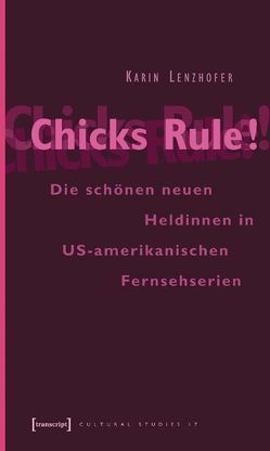 Chicks Rule! von Lenzhofer,  Karin