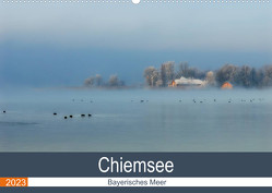 Chiemsee – Bayerisches Meer (Wandkalender 2023 DIN A2 quer) von R Bogner,  J
