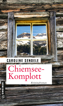 Chiemsee-Komplott von Sendele,  Caroline