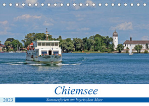 Chiemsee – Sommerferien am bayrischen Meer (Tischkalender 2023 DIN A5 quer) von Braunleder,  Gisela