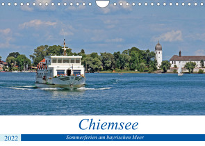 Chiemsee – Sommerferien am bayrischen Meer (Wandkalender 2022 DIN A4 quer) von Braunleder,  Gisela