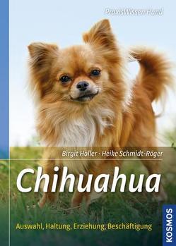 Chihuahua von Höller,  Birgit, Schmidt-Röger,  Heike
