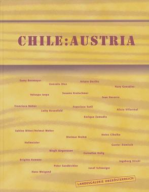 Chile – Austria von Assmann,  Peter, Bernmayor,  Samy, Bitter,  Sabine, Ivelic,  Milan, Schmidt,  Burghart, Schöllhammer,  Georg, Weber,  Helmut