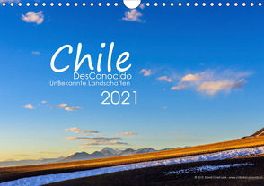 Chile DesConocido (Wandkalender 2021 DIN A4 quer) von Gysel Lenk,  David