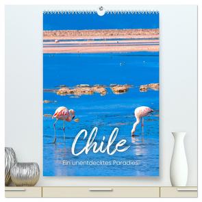 Chile – Ein unentdecktes Paradies. (hochwertiger Premium Wandkalender 2024 DIN A2 hoch), Kunstdruck in Hochglanz von SF,  SF