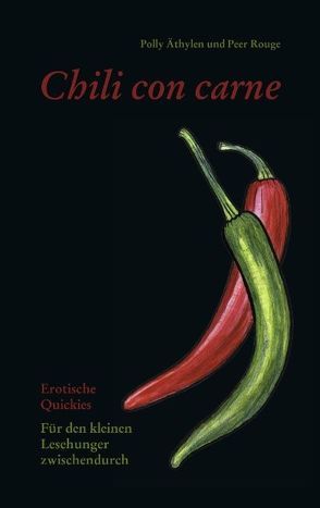 Chili con Carne von Äthylen,  Polly, Rouge,  Peer