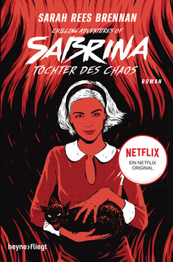 Chilling Adventures of Sabrina: Tochter des Chaos von Brennan,  Sarah Rees, Lungstrass-Kapfer,  Charlotte