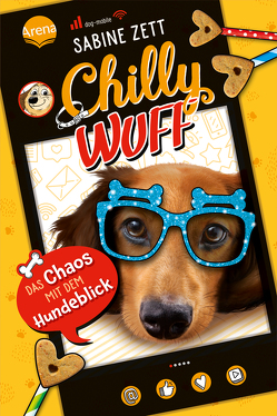 Chilly Wuff (2). Das Chaos mit dem Hundeblick von Fisinger,  Barbara, Wasmus,  Miriam, Zett,  Sabine