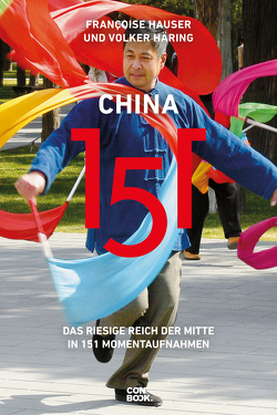 China 151 von Häring,  Volker, Hauser,  Françoise