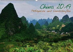 China 2019 – Metropolen und Landschaften (Wandkalender 2019 DIN A2 quer) von Taubenrauch,  Heiko