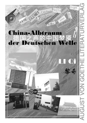 China-Albtraum der Deutschen Welle von Li,  Qi