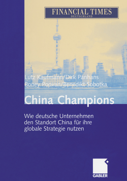 China Champions von Kaufmann,  Lutz, Panhans,  Dirk, Poovan,  Boney, Sobotka,  Benedikt