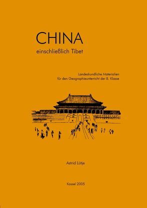 China einschliesslich Tibet von Lütje,  Astrid