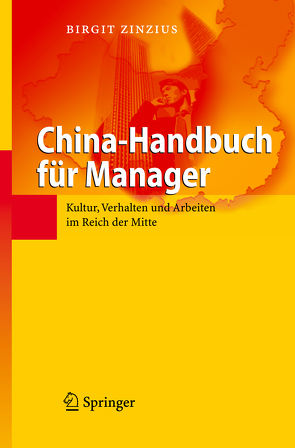 China-Handbuch für Manager von Zinzius,  Birgit