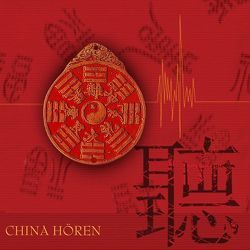 China Hören – das China-Hörbuch von Becker,  Rolf, Hinz,  Antje, Zheng,  Chuanhao