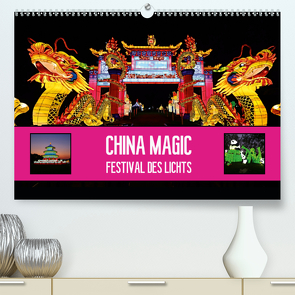 China Magic (Premium, hochwertiger DIN A2 Wandkalender 2020, Kunstdruck in Hochglanz) von Plesky,  Roman